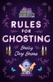 Rules for Ghosting (eBook, ePUB)