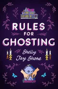 Rules for Ghosting (eBook, ePUB) - Shore, Shelly Jay Rules for Ghosting (eBook, ePUB) - Shore, Shelly Jay