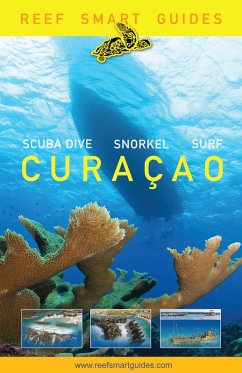 Reef Smart Guides Curaçao (eBook, ePUB) - McDougall, Peter; Popple, Ian; Wagner, Otto