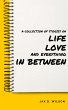 A Collection of Stories on Life, Love... - Bild 1