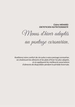 Menus d'hiver adaptés au pontage coronarien. (eBook, ePUB) - Menard, Cédric