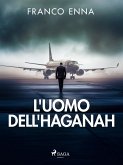 L'uomo dell'Haganah (eBook, ePUB) L'uomo dell'Haganah (eBook, ePUB)