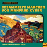 Gesammelte Märchen von Manfred Kyber (MP3-Download)