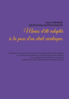 Menus d'été adaptés à la pose d'un stent cardiaque. (eBook, ePUB) - Menard, Cédric