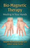 Bio-Magnetic Therapy: Healing In Your Hands (eBook, ePUB)