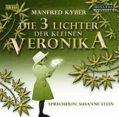 Die Drei Lichter Der Kleinen Veronika - Kyber,Manfred/Stein,Susanne