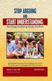 Stop Arguing and Start Understanding: Nine Steps to Solving Family Conflicts (eBook, ePUB)