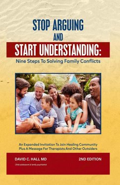 Cover Stop Arguing and Start Understanding: Nine Steps to Solving Family Conflicts (eBook, ePUB)