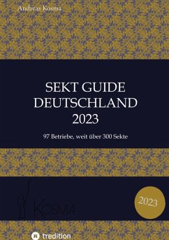 Sekt Guide Deutschland Das Standardwerk zum Deutschen Sekt (eBook, ePUB) - Kosma, Andreas