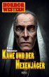 Horror-Western 09: Kane und der... - Bild 1