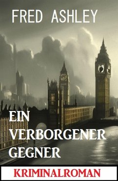 Ein verborgener Gegner: Kriminalroman (eBook, ePUB) - Ashley, Fred