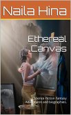 Ethereal Canvas (eBook, ePUB)
