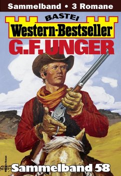 Cover G. F. Unger Western-Bestseller Sammelband 58 (eBook, ePUB)
