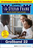 Dr. Stefan Frank Großband 22 (eBook, ePUB)