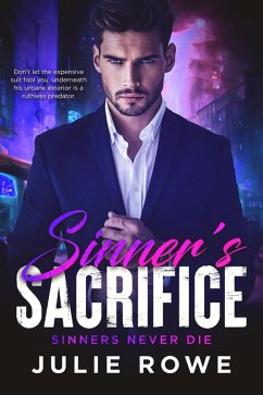 Sinner's Sacrifice (Sinners Never Die, #2) (eBook, ePUB) - Rowe, Julie