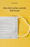 Eine Zeit vorher und die Zeit heute (eBook, ePUB)