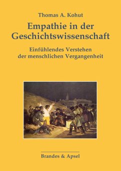 Empathie in der Geschichtswissenschaft (eBook, ePUB) - Kohut, Thomas