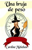 Una bruja de peso (eBook, ePUB)