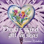 Du är värd att älskas (eBook, ePUB)