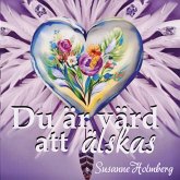 Du är värd att älskas (eBook, ePUB) Du är värd att älskas (eBook, ePUB)