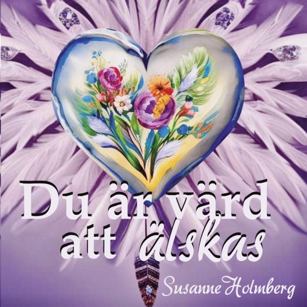 Du är värd att älskas (eBook, ePUB) Du är värd att älskas (eBook, ePUB)