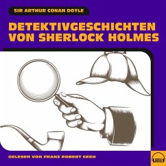 Detektivgeschichten von Sherlock Holmes (MP3-Download) - Doyle, Sir Arthur Conan