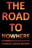 The Road to Nowhere (eBook, ePUB)