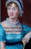 Class Rigidity in Jane Austen's Persuasion (eBook, ePUB)