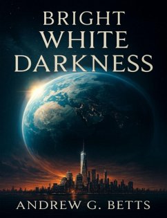 Cover Bright White Darkness (eBook, ePUB)