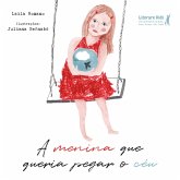 A menina que queria pegar o céu (eBook, ePUB) A menina que queria pegar o céu (eBook, ePUB)
