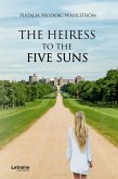 The heiress to the five suns (eBook, ePUB)