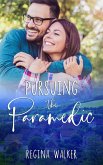 Pursuing the Paramedic (Small Town Romance in Double Creek, #1) (eBook, ePUB)