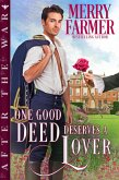 One Good Deed Deserves a Lover (After the War, #5) (eBook, ePUB)