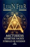 Arcturiens Géométrie Sacrée (eBook, ePUB)