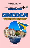 Embracing Sweden: A Comprehensive Guide to Living Legally and Thriving in the Land of the Midnight Sun (eBook, ePUB)
