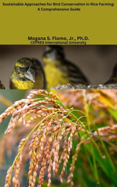 Sustainable Approaches for Bird Conservation in Rice Farming: A Comprehensive Guide (eBook, ePUB) - Flomo, Mogana S.