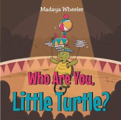 Who Are You Little Turtle? (eBook, ePUB)