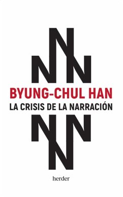 La crisis de la narración (eBook, ePUB) - Han, Byung-Chul
