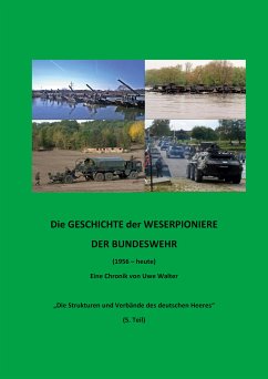 Weserpioniere - Eine Truppengattung des deutschen Feldheeres (1956 - heute) (eBook, ePUB)