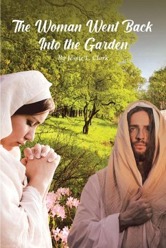 The Woman Went Back Into the Garden (eBook, ePUB) - Clark, Jessie L.