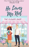 He Loves Me Not (Buncha Blooms) (eBook, ePUB)