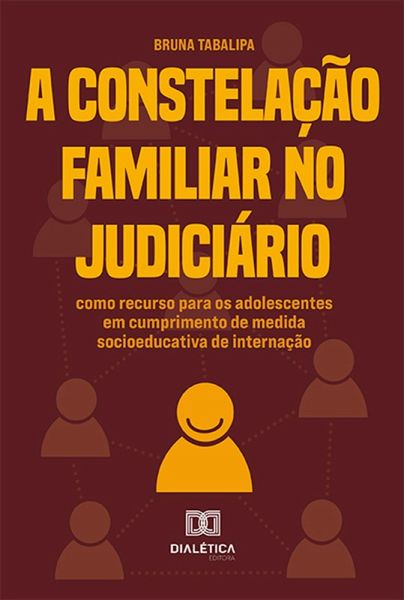 A Constelação Familiar no Judiciário (eBook, ePUB) A Constelação Familiar no Judiciário (eBook, ePUB)