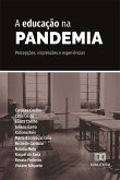 A educação na pandemia (eBook, ePUB)