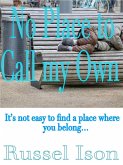 No Place to Call my Own (eBook, ePUB)