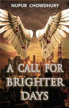 A Call for Brighter Days (The Aeriel Chronicles, #2) (eBook, ePUB) - Chowdhury, Nupur