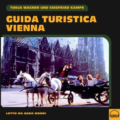Guida turistica Vienna (MP3-Download) - Wagner, Tonja; Kampe, Siegfried
