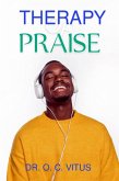 Therapy of Praise (eBook, ePUB) Therapy of Praise (eBook, ePUB)
