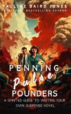 Penning Pulse-Pounders: A Spirited Guide to Writing Your Own Suspense Novel (eBook, ePUB)