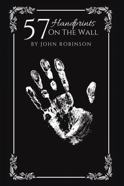 57 Handprints on the Wall (eBook, ePUB) - Robinson, John B.