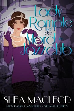 Lady Rample und der Mord im Jazzclub (Lady Rample Mysteries - German Edition, #1) (eBook, ePUB) - Macleod, Shéa